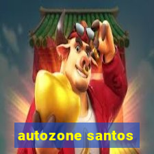 autozone santos